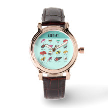 Sushi Lovers wear this watch. Add your own text!