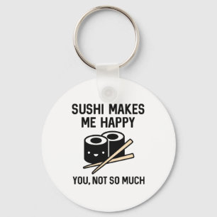 Sushi Makes Me Happy Key Ring