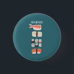 Sushi Name 3 Cm Round Badge<br><div class="desc">Cute Japanese sushi design.
Personalise by changing or removing the name.</div>