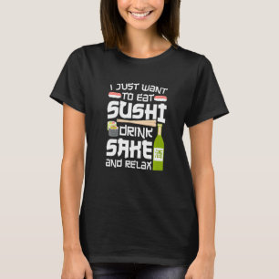 Sushi Roll I Just Want To Eat Japanese Food Premiu T-Shirt
