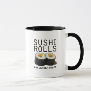 Sushi Rolls Not Gender Roles Mug