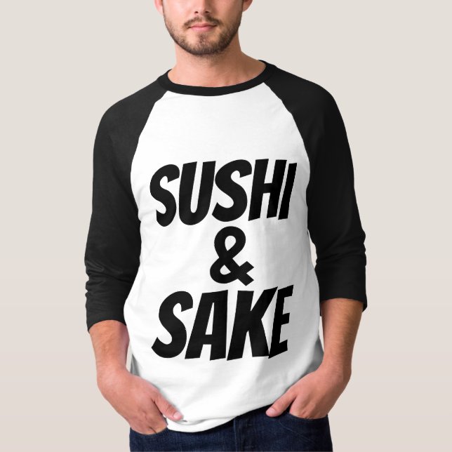 SUSHI & SAKE T-Shirts (Front)