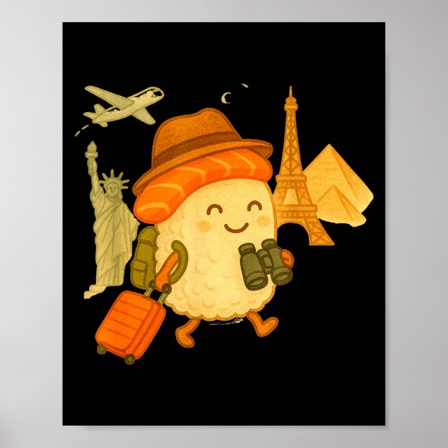 Sushi Salmon Roll Loves To Travel  Poster (Front)