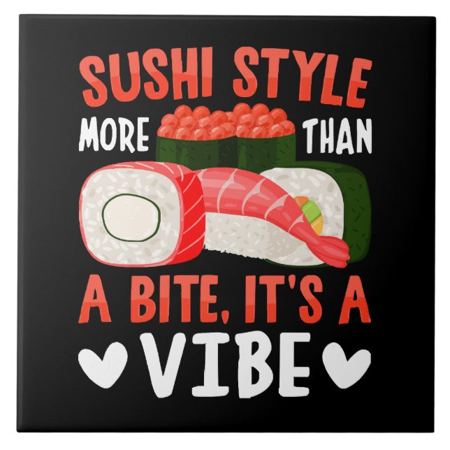 Sushi Style More Than a Bite Ceramic Tile (Front)