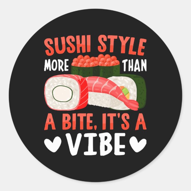 Sushi Style More Than a Bite Classic Round Sticker (Front)