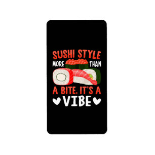 Sushi Style More Than a Bite Label