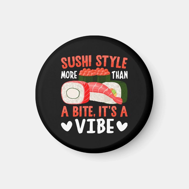 Sushi Style More Than a Bite Magnet (Front)