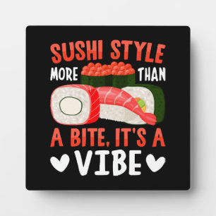 Sushi Style More Than a Bite Plaque