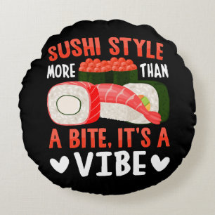 Sushi Style More Than a Bite Round Cushion