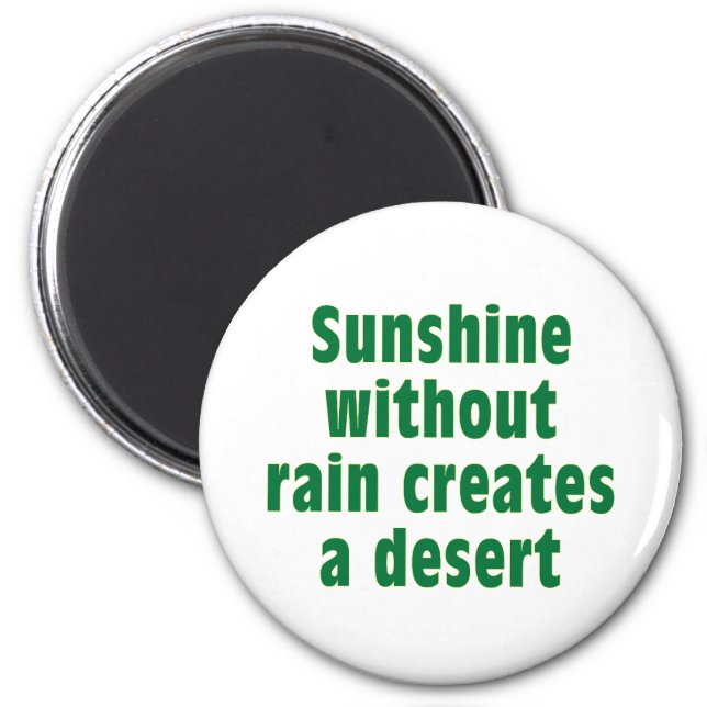 Sushine without Rain creates Desert Magnet (Front)