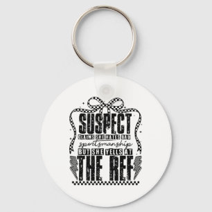 Suspect Claims, But She Yells At The Ref Key Ring