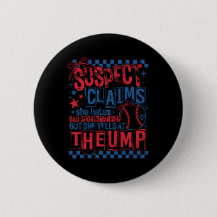 Suspect Claims Game Day Baseball Softball Cheer Mo 6 Cm Round Badge