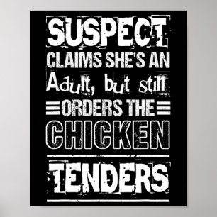 Suspect Claims She's Adult Still Orders Chicken Te Poster