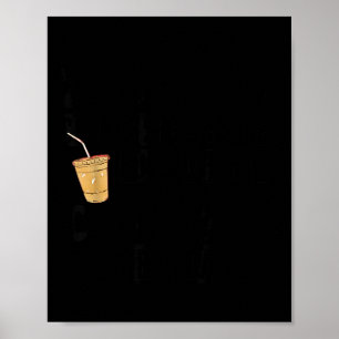 Suspect Claims Shes Broke But Stops For Iced Coffe Poster