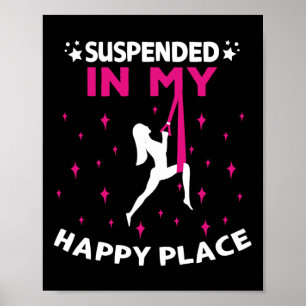 Suspended In My Happy Place Acrots Yoga _1 Poster