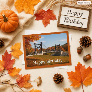 Suspension Bridge in Fall Birthday Postcard