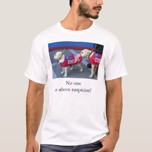 Suspicion, No one is above suspicion! T-Shirt