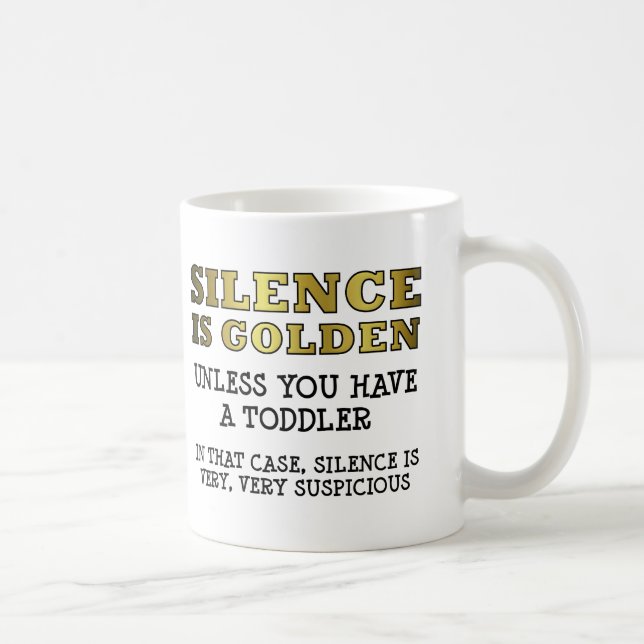 Suspicious Silence with Toddlers Funny Mug (Right)