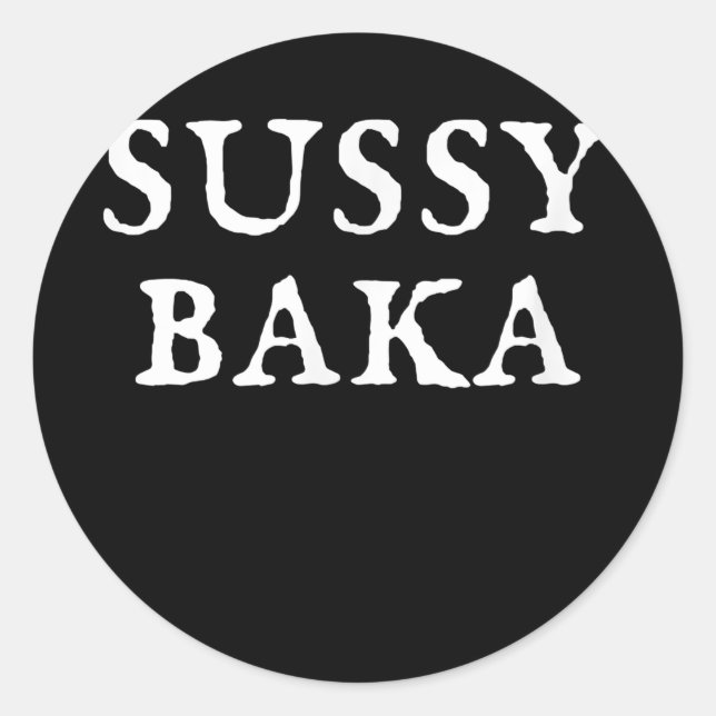 Sussy Baka Funny Meme Japanese Meaning Fool Gamer Classic Round Sticker (Front)
