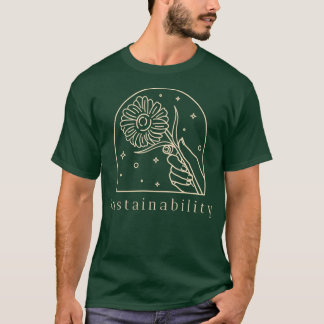 Sustainability Hand Holding Up A Flower T-Shirt