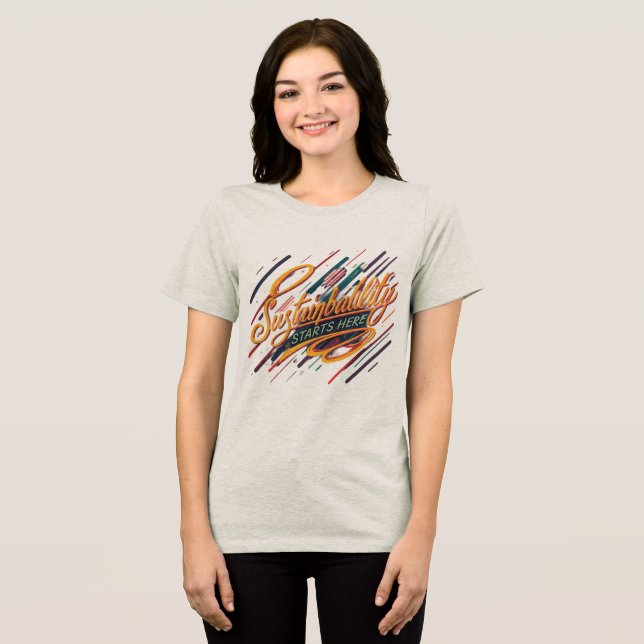 "Sustainability Starts Here Tee" Tri-Blend Shirt (Front Full)