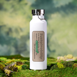Sustainable Living Inspirational Quote Typography Water Bottle