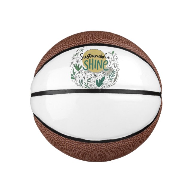 Sustainable Shine  Mini Basketball (Front)