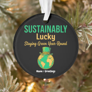 Sustainably Lucky Earth Eco-Friendly Green Living Ornament