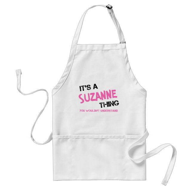 Suzanne thing you wouldn't understand standard apron (Front)