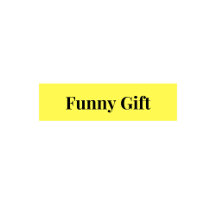 Funny gift
