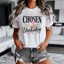 Chosen & Unshaken