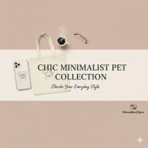 Chic Minimalist Pet Collection
