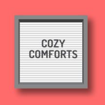 Cozy Comforts