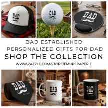 "Dad Est." Personalized Gifts for Dad