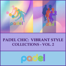 PADEL CHIC:  VIBRANT STYLE  COLLECTIONS – VOL. TWO