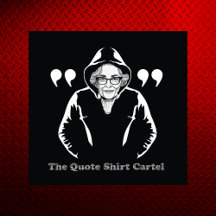 One Word on a Shirt by the QuoteShirtCartel