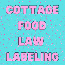 State Cottage Food Law Labels