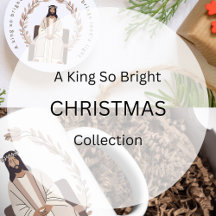 Christmas - A King So Bright - Jesus - Neutrals