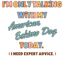 Dog: I'm Only Talking