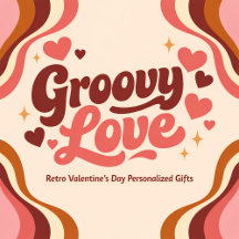Groovy Love – Retro Valentine’s Day Personalized