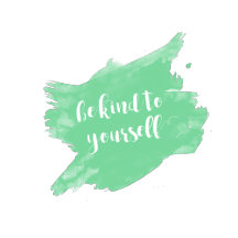 Be Kind To Yourself Watercolor