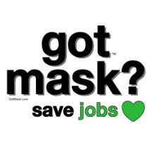 Got Mask? Save Jobs.