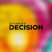 Success is a decision collection