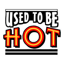 Used To Be Hot