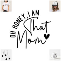 Sassy Confident Mama Vibes Collection