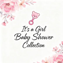 "It's a girl" Baby Shower Invitation Collection