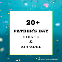 Father's Day Cool Shirts & Apparel