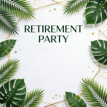 Retirement Party Invitation   Modern Tropical & Go