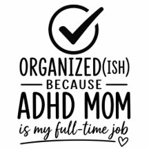 ADHD Mom Inspirational Quote