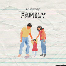 Family and Relationships